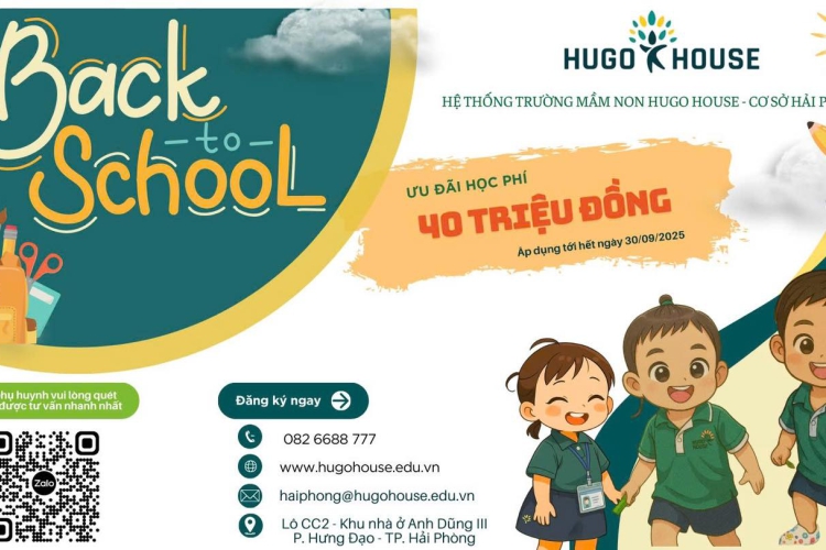 Back to School – Ưu đãi học phí 40 triệu đồng tại Hugo House Hải Phòng.